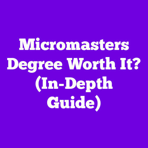 Micromasters Degree Worth It? (In-Depth Guide)