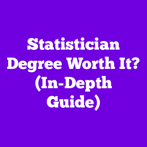 Statistician Degree Worth It? (In-Depth Guide)