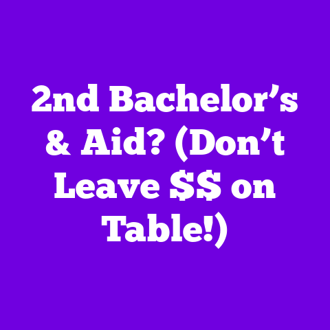2nd Bachelor’s & Aid? (Don’t Leave $$ on Table!)