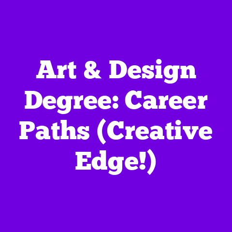 Art & Design Degree: Career Paths (Creative Edge!)