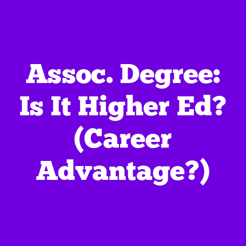 Assoc. Degree: Is It Higher Ed? (Career Advantage?)
