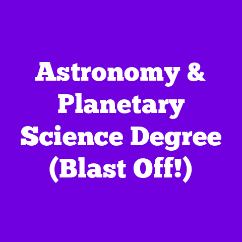 Astronomy & Planetary Science Degree (Blast Off!)