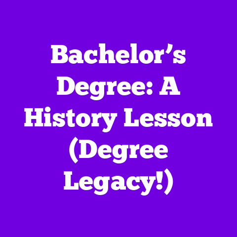 Bachelor’s Degree: A History Lesson (Degree Legacy!)