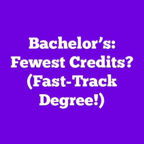 Bachelor’s: Fewest Credits? (Fast-Track Degree!)