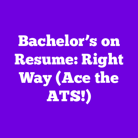 Bachelor’s on Resume: Right Way (Ace the ATS!)