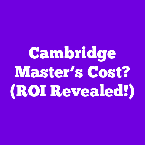 Cambridge Master’s Cost? (ROI Revealed!)