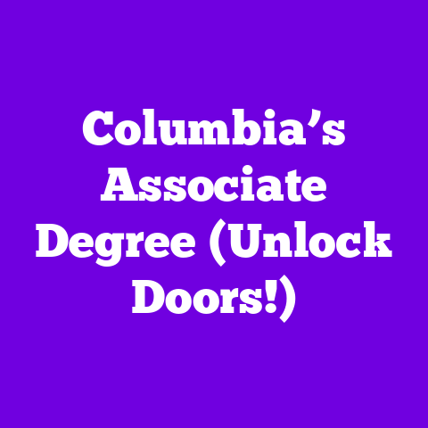 Columbia’s Associate Degree (Unlock Doors!)