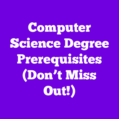 Computer Science Degree Prerequisites (Don’t Miss Out!)