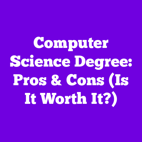 Computer Science Degree: Pros & Cons (Is It Worth It?)