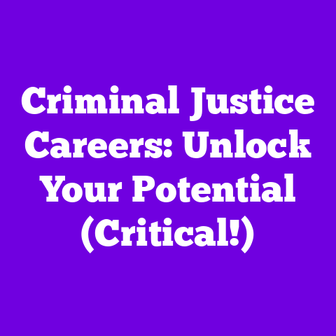 Criminal Justice Careers: Unlock Your Potential (Critical!)
