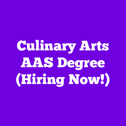 Culinary Arts AAS Degree (Hiring Now!)