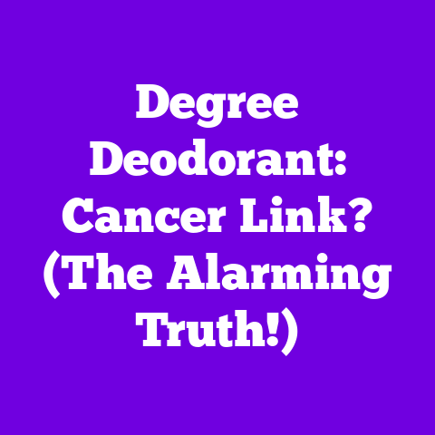 Degree Deodorant: Cancer Link? (The Alarming Truth!)