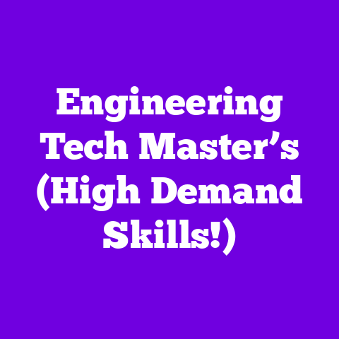 Engineering Tech Master’s (High Demand Skills!)