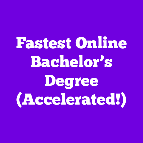 Fastest Online Bachelor’s Degree (Accelerated!)