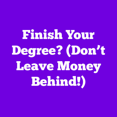 Finish Your Degree? (Don’t Leave Money Behind!)