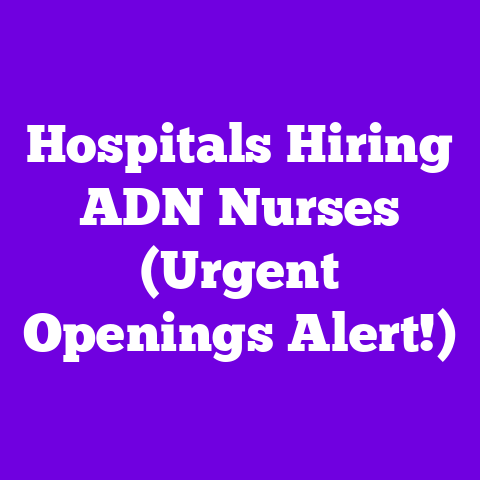 Hospitals Hiring ADN Nurses (Urgent Openings Alert!)