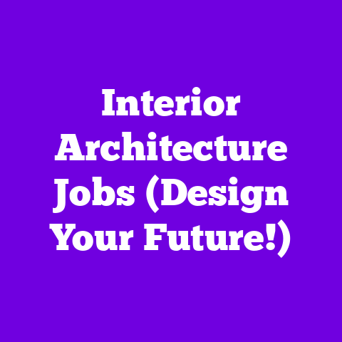 Interior Architecture Jobs (Design Your Future!)