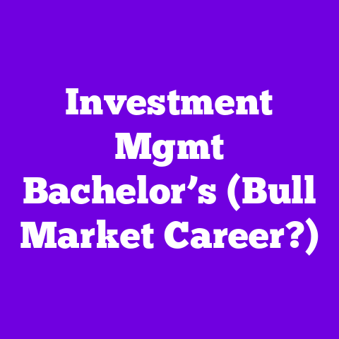 Investment Mgmt Bachelor’s (Bull Market Career?)