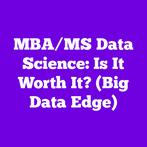 MBA/MS Data Science: Is It Worth It? (Big Data Edge)