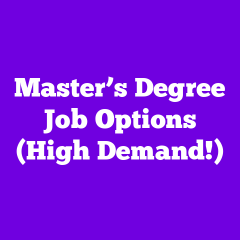Master’s Degree Job Options (High Demand!)