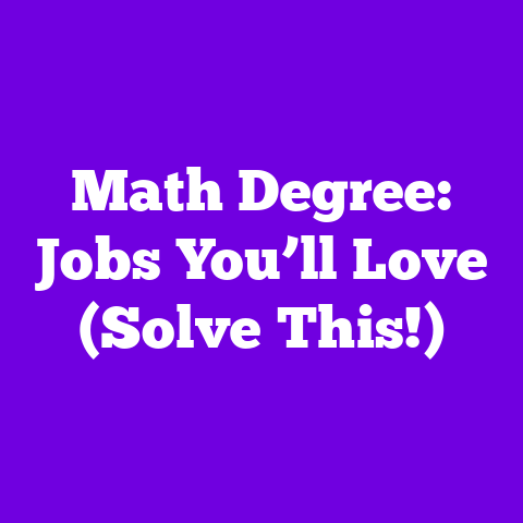 Math Degree: Jobs You’ll Love (Solve This!)