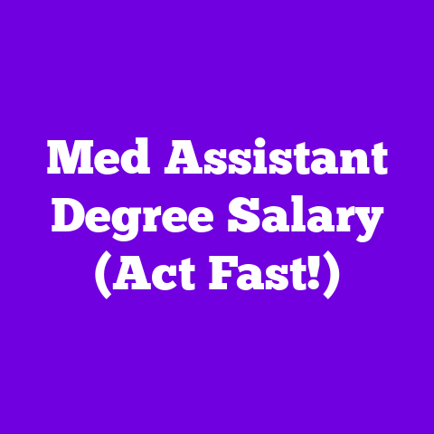 Med Assistant Degree Salary (Act Fast!)