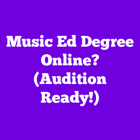 Music Ed Degree Online? (Audition Ready!)