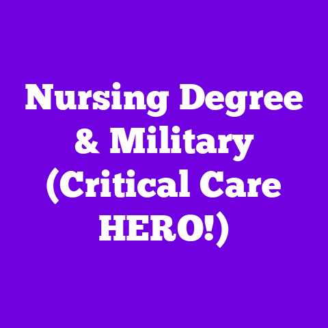 Nursing Degree & Military (Critical Care HERO!)