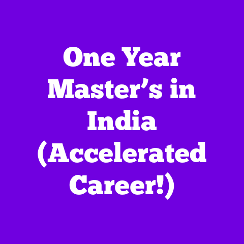 One Year Master’s in India (Accelerated Career!)