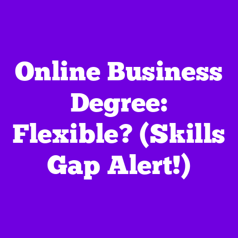 Online Business Degree: Flexible? (Skills Gap Alert!)