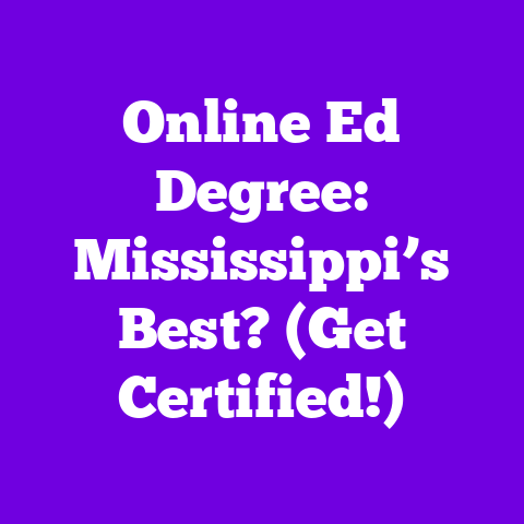 Online Ed Degree: Mississippi’s Best? (Get Certified!)