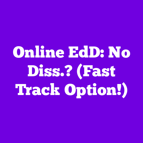 Online EdD: No Diss.? (Fast Track Option!)