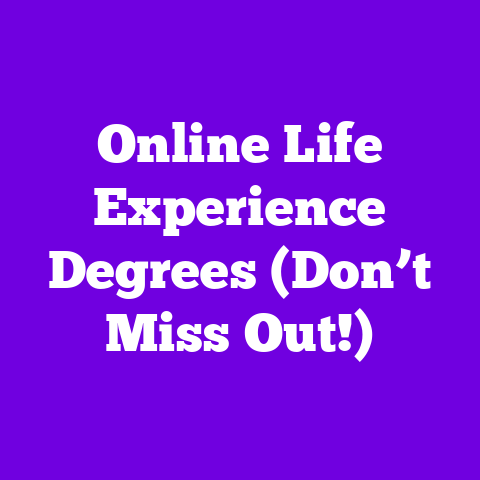 Online Life Experience Degrees (Don’t Miss Out!)