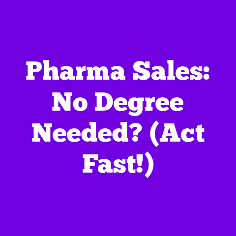 Pharma Sales: No Degree Needed? (Act Fast!)