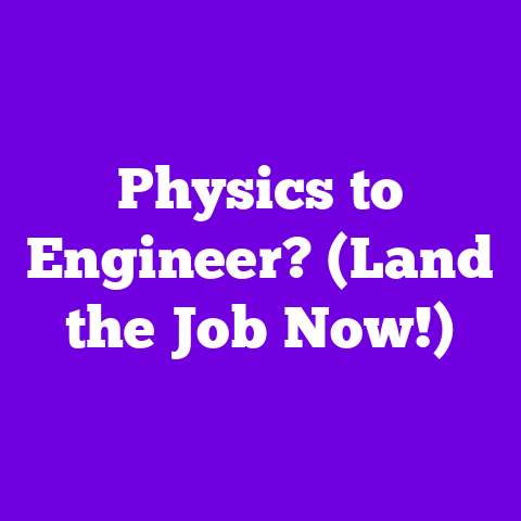 Physics to Engineer? (Land the Job Now!)