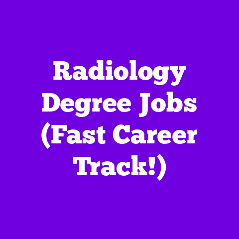 Radiology Degree Jobs (Fast Career Track!)