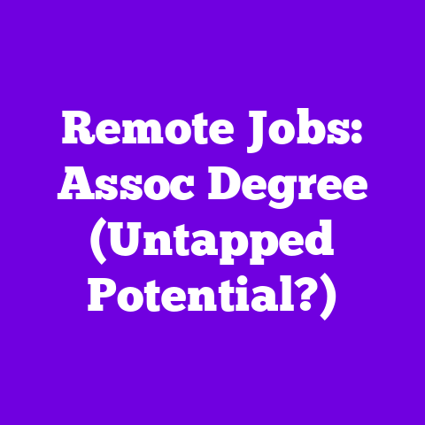 Remote Jobs: Assoc Degree (Untapped Potential?)