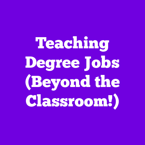 Teaching Degree Jobs (Beyond the Classroom!)