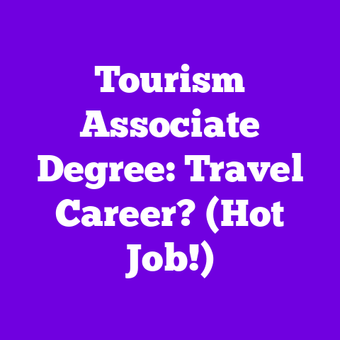 Tourism Associate Degree: Travel Career? (Hot Job!)
