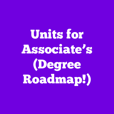 Units for Associate’s (Degree Roadmap!)