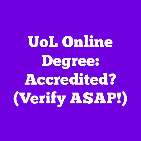 UoL Online Degree: Accredited? (Verify ASAP!)