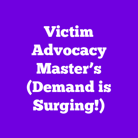 Victim Advocacy Master’s (Demand is Surging!)